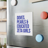 Doves Pearls & Educated Zeta Girls Magnet